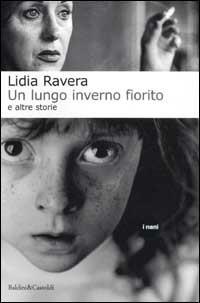 Un lungo inverno fiorito e altre storie - Lidia Ravera - 4