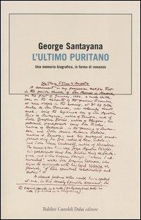 L' ultimo puritano - George Santayana - 5