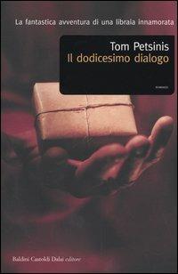 Il dodicesimo dialogo - Tom Petsinis - copertina