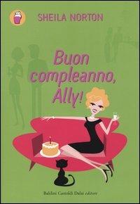 Buon compleanno, Ally! - Sheila Norton - 6