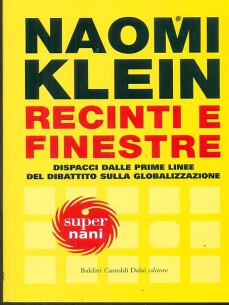 Recinti e finestre. Dispacci dalle prime linee del dibattito sulla globalizzazione - Naomi Klein - copertina