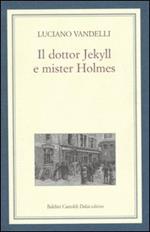 Il dottor Jekyll e mister Holmes