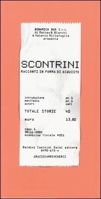 Scontrini. Racconti in forma di acquisto - M. B. Bianchi - V. Millefoglie -  Libro - Dalai Editore - | IBS