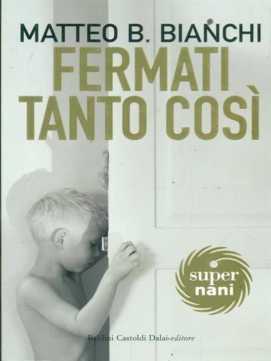 Fermati tanto così - Matteo B. Bianchi - 4