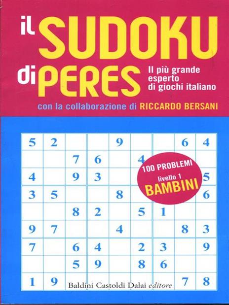 Il Sudoku di Peres. Livello 1 bambini - Ennio Peres,Riccardo Bersani - 3