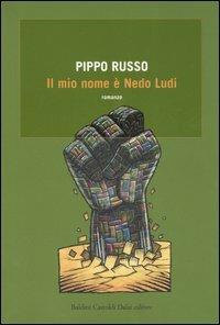 Il mio nome è Nedo Ludi - Pippo Russo - 5