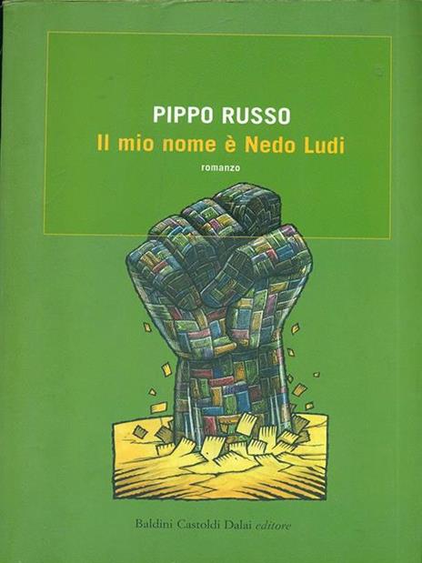 Il mio nome è Nedo Ludi - Pippo Russo - 3