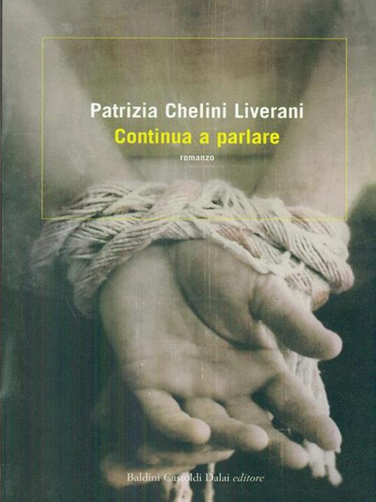 Continua a parlare - Patrizia Chelini Liverani - 4