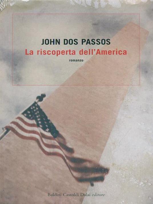 La riscoperta dell'America - John Dos Passos - copertina