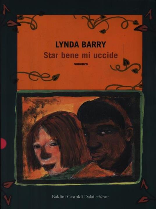 Star bene mi uccide - Lynda Barry - 4