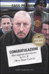 Congratulazioni. Hai appena incontrato la I.C.F. (West Ham United) - Cass Pennant - copertina