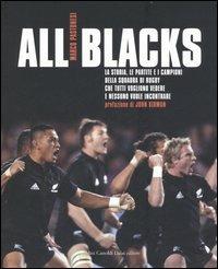 All Blacks. La storia, le partite e i campioni della squadra di rugby che tutti vogliono vedere e nessuno vuole incontrare - Marco Pastonesi - copertina