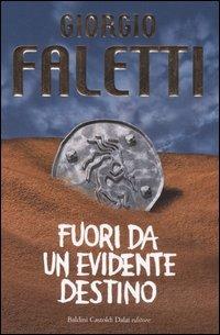 Fuori da un evidente destino - Giorgio Faletti - copertina