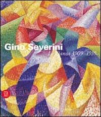 Gino Severini. La danza 1909-1916 - Daniela Fonti - copertina