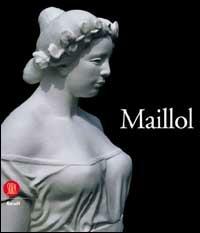 Aristide Maillol. Ediz. francese - Bertrand Lorquin - copertina