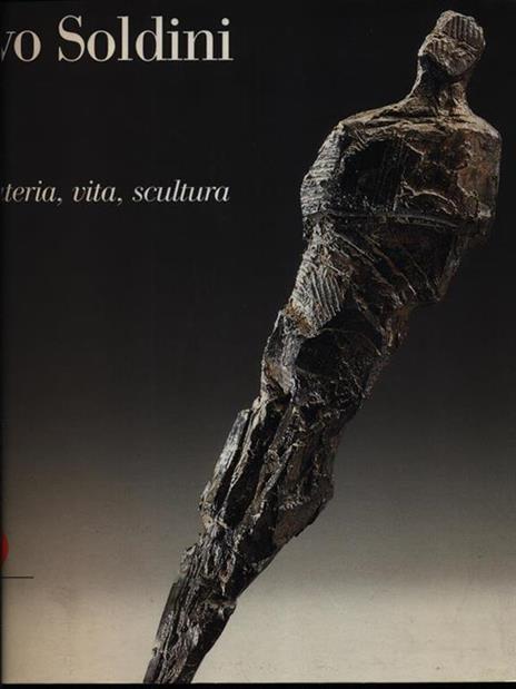 Soldini Ivo. Passione vita e scultura. Ediz. trilingue - Carlo Carena - 3