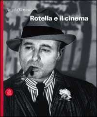 Rotella e il cinema. Ediz. illustrata