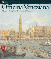 Officina veneziana - Filippo Pedrocco,Fabrizio Magani - copertina