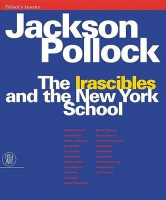 Jackson Pollock. The irascibles and the New York school - copertina
