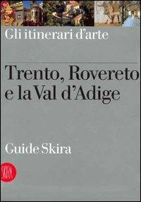 Trento, Rovereto e la Val D'Adige - Raffaella Piva - copertina