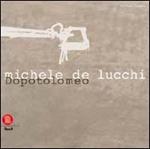 Michele De Lucchi. Dopo Tolomeo