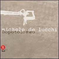 Michele De Lucchi. Dopo Tolomeo - Silvia Suardi - copertina