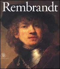 Rembrandt. Dipinti, incisioni e riflessi sul '600 e '700 italiano. Ediz. illustrata - Erik Hinterding,Ger Luijten,Martin Royalton Kisch - copertina