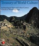 Treasury of world culture. Archaeological sites and urban centres UNESCO world heritage