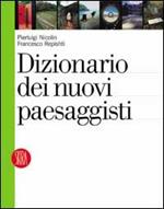 Dizionario dei nuovi paesaggisti