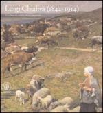 Luigi Chialiva (1842-1914). Tra pittura di paese e pittura animalista. Ediz. illustrata