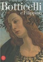 Botticelli e Filippino. Ediz. illustrata