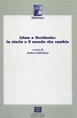 Islam e Occiddente: la storia e il mondo che cambia