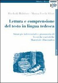 Lettura e comprensione del testo in lingua tedesca. Strategie inferenziali e grammaticali. Tecniche euristiche. Materiale illustrativo - Hardarik Blühdorn,Marina Foschi Albert - copertina