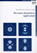 Meccanica quantistica: applicazioni. Con CD-ROM