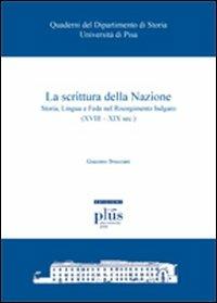 La scrittura della nazione. Storia, lingua e fede nel Risorgimento bulgaro (XVIII-XIX sec.) - Giacomo Brucciani - copertina