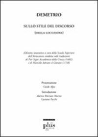 Sullo stile del discorso (Della locuzione) (rist. anast.) - Demetrio Falereo - copertina