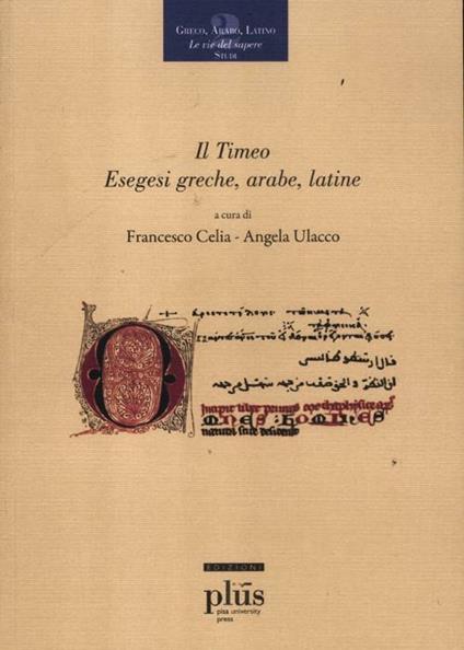 Il Timeo. Esegesi greche, arabe, latine. Ediz. multilingue - copertina