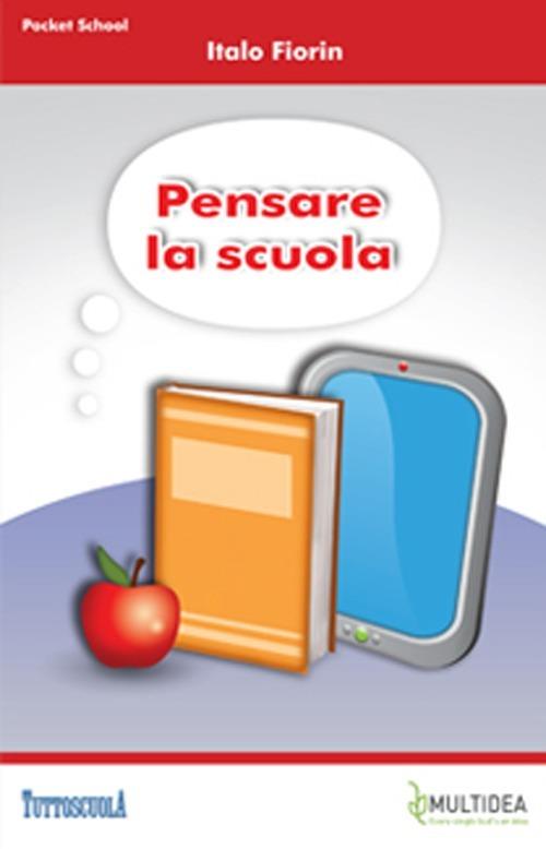 Pensare la scuola - Italo Fiorin - copertina