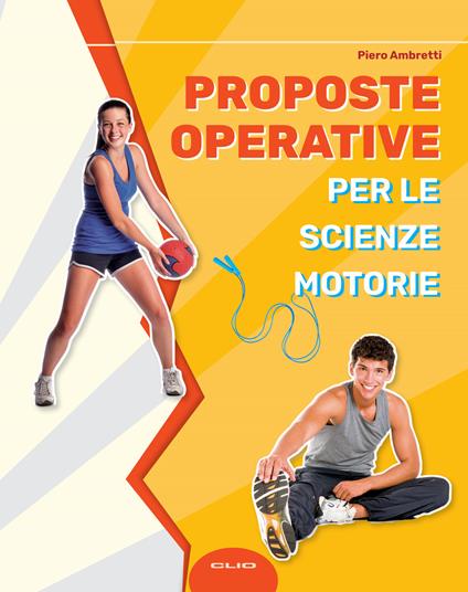 Proposte operative per le scienze motorie - Piero Ambretti - copertina