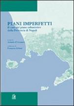 Piani imperfetti. Il caso del piano urbanistico della Provincia di Napoli