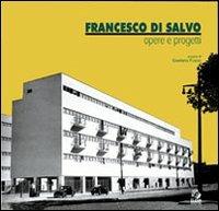 Francesco Di Salvo. Opere e progetti. Con CD-ROM - copertina