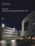 Il nuovo Quartier Generale Nato JFC