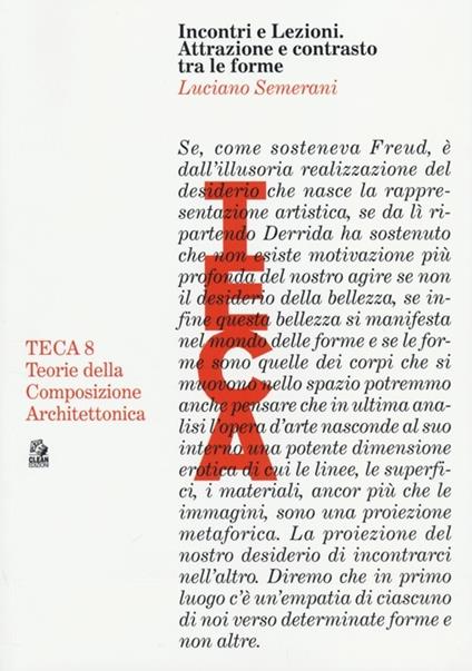 Incontri e lezioni. Attrazione e contrasto tra le forme - Luciano Semerani - copertina