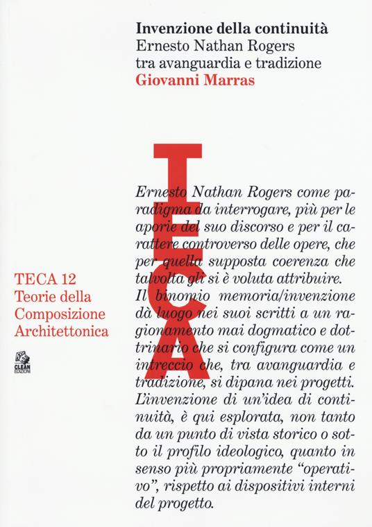 Invenzione della continuità. Ernesto Nathan Rogers tra avanguardia e tradizione - Giovanni Marras - copertina