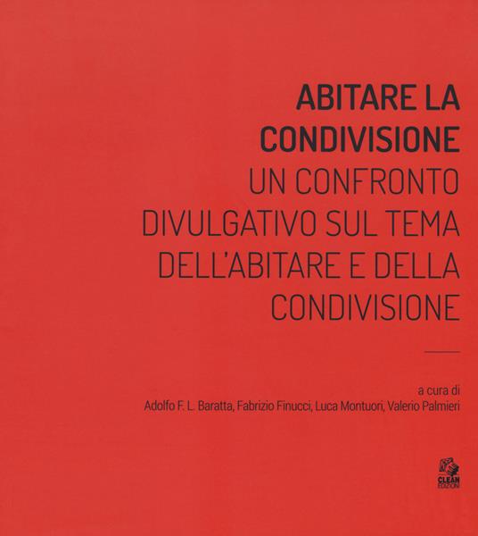 Abitare la condivisione. Un confronto divulgativo sul tema dell'abitare e della condivisione - copertina