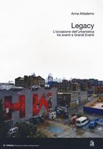 Legacy. L'occasione dell'urbanistica tra eventi e grandi eventi