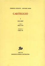 Carteggio. Vol. 1: 1913-1927