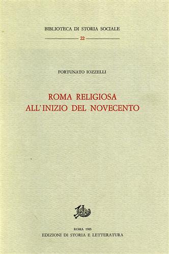 Roma religiosa all'inizio del Novecento - Fortunato Iozzelli - copertina