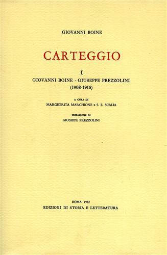 Carteggio. Vol. 1: Giovanni Boine-Giuseppe Prezzolini (1908-1915) - Giovanni Boine - copertina