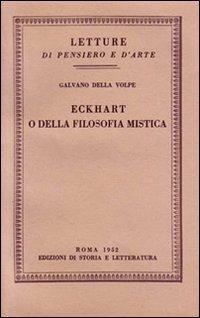 Eckhart o della filosofia mistica - Galvano Della Volpe - copertina